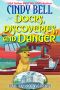 [Dune House Cozy Mystery 32] • Docks, Discoveries, and Danger